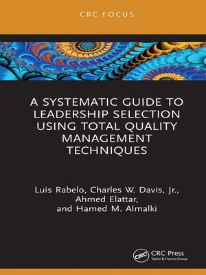 cover image of A Systematic Guide to Leadership Selection Using Total Quality Management Techniques